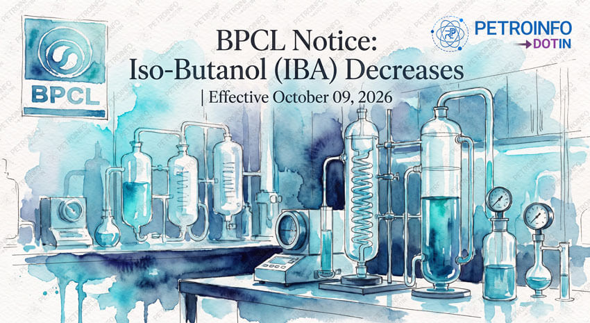 Bharat Petroleum Corporation Ltd (BPCL) Decreases Iso-Butanol (IBA) Prices in Indian Market