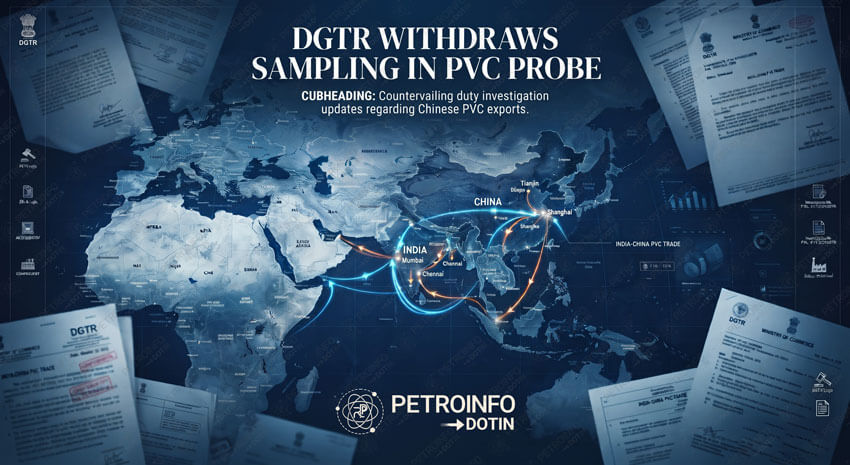 DGTR Withdraws Sampling in PVC Suspension Resin CVD Probe Against China