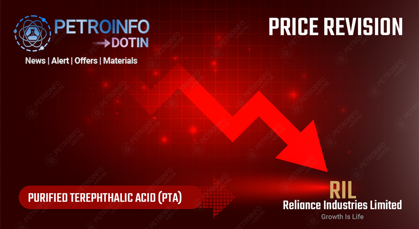 RIL Announces PTA Price Revision Effective February 01, 2025